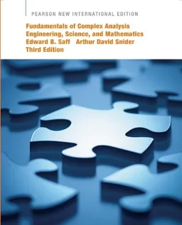 Fundamentals of complex analysis : engineering, science, and mathematics; Edward B. Saff; 2014