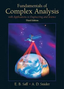 Fundamentals of complex analysis : with applications to engineering and science; Edward Barry Saff; 2003