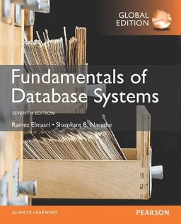 Fundamentals of database systems; Ramez Elmasri; 2017