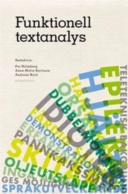 Funktionell textanalys; Anna-Malin Karlsson, Per Holmberg, Andreas Nord; 2011