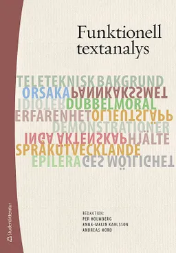 Funktionell textanalys; Per Holmberg, Anna-Malin Karlsson, Andreas Nord; 2019