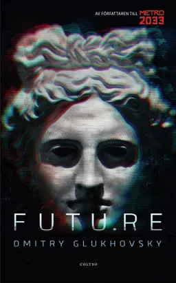 Future; Dmitrij Gluchovskij; 2016