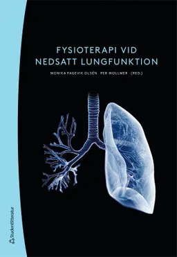 Fysioterapi vid nedsatt lungfunktion; Monika Fagevik Olsén, Per Wollmer, Gabriele Biguet, Jenny Danielsbacka, Jónas Einarsson, Margareta Emtner, Carina Hagman, Ulrika Holdar, Ewa-Lena Johansson, Marcus Jonsson, Anna-Lena Lagerkvist, Louise Lannefors, Adrienne Levy Berg, Malin Nygren-Bonnier, Maria Nykvist, Henrik Pettersson, Rauni Rossi Norrlund, Maria Sehlin, Annie Svensson, Anna Svensson-Raskh, Anneli Thelandersson, Karin Wadell, Tomas Waldegren, Jens Werner, Elisabeth Westerdahl; 2023