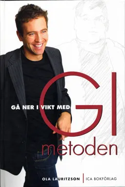 Gå ner i vikt med GI-metoden; Ola Lauritzson; 2004