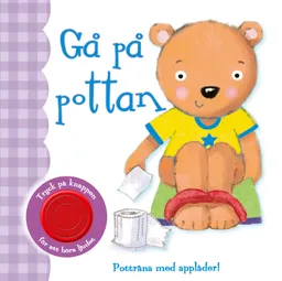 Gå på pottan (med ljudknapp); Melanie Joyce; 2018