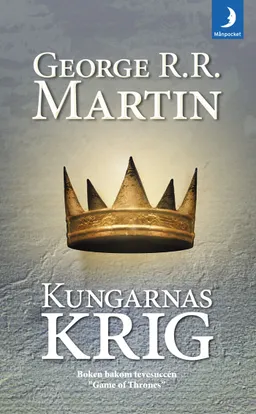 Game of thrones - Kungarnas krig; George R. R. Martin; 2011