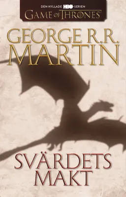 Game of thrones - Svärdets makt; George R. R. Martin; 2015