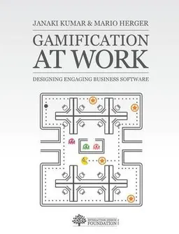 Gamification at Work; Janaki Mythily Kumar, Mario Herger; 2013