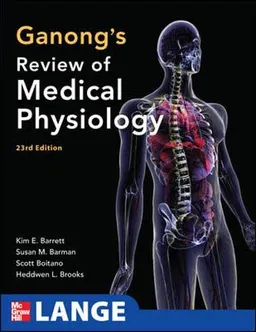 Ganong's Review of Medical Physiology; Kim E Barrett; 2010