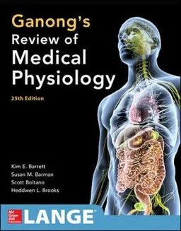 Ganong's review of medical physiology; Kim E. Barrett; 2016