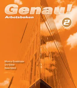 Genau! 2 Arbetsboken; Monica Gustafsson-Christensson, Urs Göbel, Hans Sölch; 2010