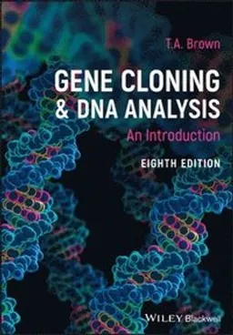 Gene Cloning and DNA Analysis; T A Brown; 2020