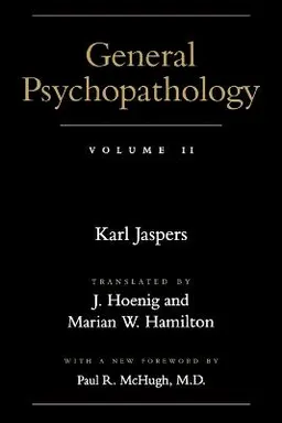 General psychopathology; Karl Jaspers; 1997