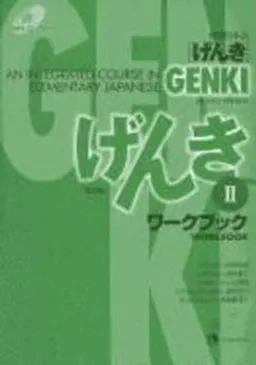 Genki 2 Workbook; Eri. Banno; 2011