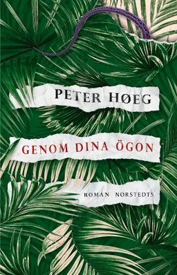 Genom dina ögon; Peter Høeg; 2019