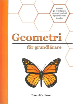 Geometri för grundlärare; Daniel Carlsson; 2019