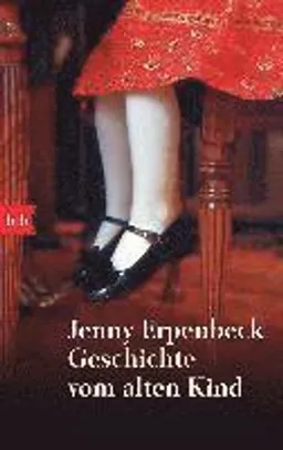 Geschichte vom alten Kind; Jenny Erpenbeck; 2001