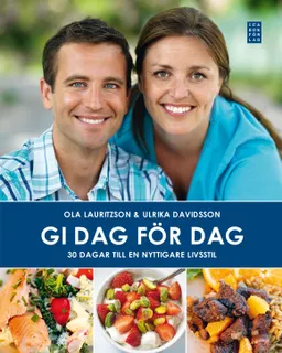 GI dag för dag : 30 dagar till en nyttigare livsstil; Ulrika Davidsson, Ola Lauritzson; 2008