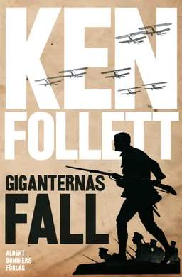 Giganternas fall; Ken Follett; 2010