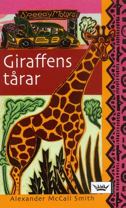 Giraffens tårar; Alexander McCall Smith; 2007