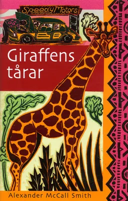 Giraffens tårar; Alexander McCall Smith; 2005