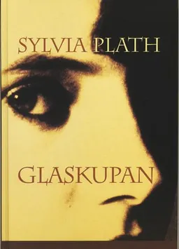 Glaskupan; Sylvia Plath; 1999