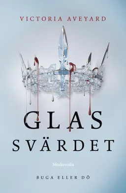 Glassvärdet; Victoria Aveyard; 2016