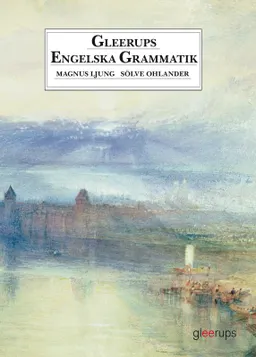 Gleerups Engelska grammatik; Magnus Ljung, Sölve Ohlander; 1992