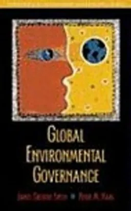 Global environmental governance; James Gustave Speth; 2006