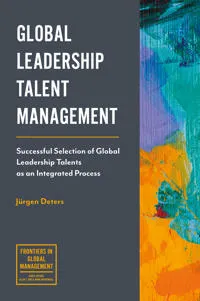 Global Leadership Talent Management; Jrgen Deters; 2017