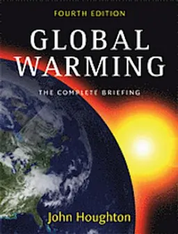 Global Warming: The Complete Briefing; John Houghton; 2009