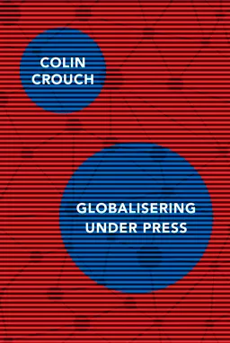 Globalisering under press; Colin Crouch; 2020