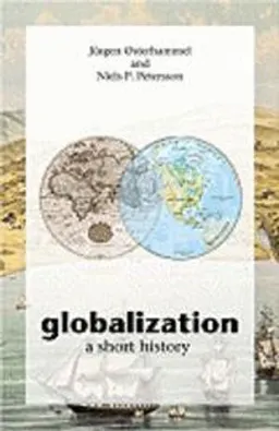 Globalization : a short history; Jürgen Osterhammel; 2009