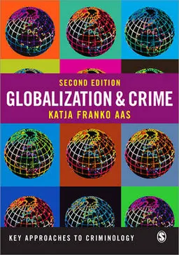 Globalization and Crime; Katja Franko; 2013