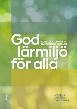 God lärmiljö för alla; Anna Borg, Sven Bölte, Linda Hallberg; 2021