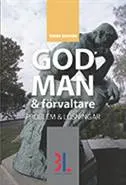 God man & förvaltare : problem och lösningar; Tommy Hansson; 2015