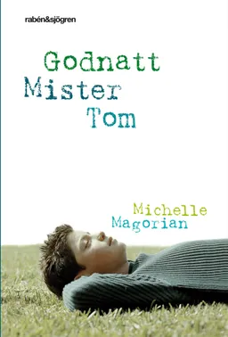 Godnatt Mister Tom; Michelle Magorian; 2009