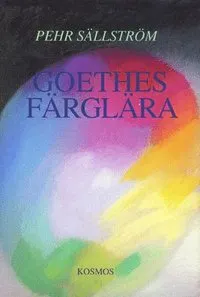 Goethes färglära; Pehr Sällström; 1996