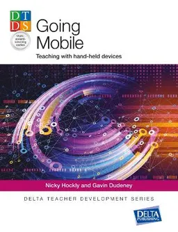 Going mobile : teaching with hand-held devices; Nicky Hockly; 2019