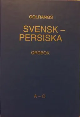 Golrangs svensk-persiska ordbok; Akbar Golrang; 2003