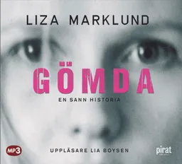 Gömda; Liza Marklund; 2004