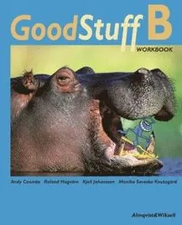 Good Stuff B Workbook; Andy Coombs, Roland Hagvärn, Kjell Johansson, Monika Saveska Knutagård; 2002