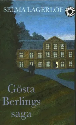 Gösta Berlings saga; Selma Lagerlöf; 2002