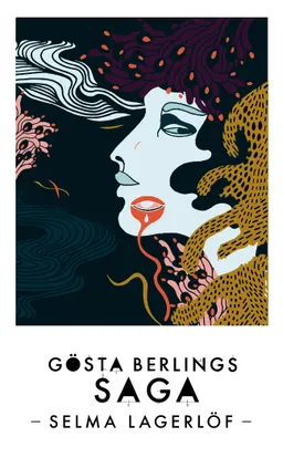 Gösta Berlings saga; Selma Lagerlöf; 2016