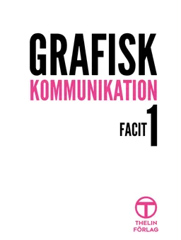 Grafisk Kommunikation 1 - Facit; Meg Marnon; 2018