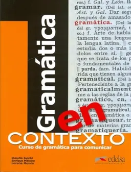 Gramatica en contexto; Caudia Jacobi, Enrique Melone, Lorena Menon; 2011