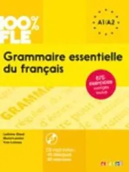 Grammaire essentielle du francais; Ludivine Glaud, Muriel Lannier, Yves Loiseau; 2015