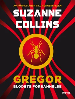 Gregor - blodets förbannelse; Suzanne Collins; 2013