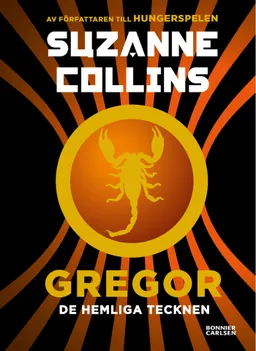 Gregor - de hemliga tecknen; Suzanne Collins; 2014