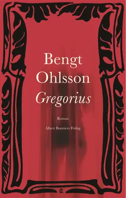 Gregorius; Bengt Ohlsson; 2004